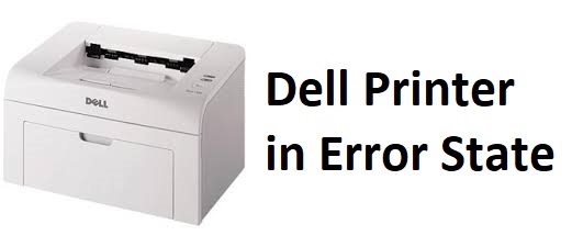 How to Fix Dell Printer in Error State issue Onlin How to Fix Dell Printer in Error State issue Onlin