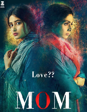 MOM Hindi Movie - Show Timings MOM Hindi Movie - Show Timings
