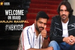 Balakrishna, Anil Ravipudi, bollywood antagonist for balakrishna, Actor arjun rampal