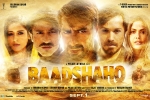 Baadshaho posters, Baadshaho Bollywood movie, baadshaho hindi movie, Ajay devgan