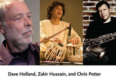 Dave Holland, Zakir Hussain, and Chris Potter