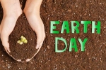 Earth Day new practise, Earth Day new practise, everyday habits to practice sustainability beyond earth day, World