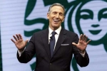 Starbucks, Howard Schultz, starbucks chairman steps down giving rise to speculations of presidential ambitions, Howard schultz