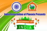 Arizona Events, Arizona Current Events, independence nite 2018 india association of phoenix, Pheonix