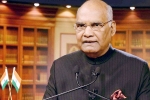 ram nath kovind, ram nath kovind, india increasingly using technology for indians abroad kovind, Indian culture