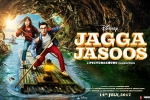 2017 Hindi movies, Jagga Jasoos movie, jagga jasoos hindi movie, Siddharth roy kapur