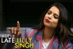 lilly singh youtube channel, A Little Late With Lilly Singh YouTube, lilly singh makes television history with late night show debut, Superwoman