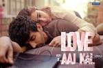 review, Love Aaj Kal cast and crew, love aaj kal hindi movie, Love aaj kal official trailer