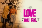 Love Aaj Kal Hindi Movie Review and Rating, Love Aaj Kal Hindi Movie Review and Rating, love aaj kal hindi movie show timings, Kartik aaryan