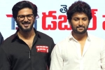 Nani, Dulquer Salman latest, nani heaps praises on dulquer salman, Dulquer salman