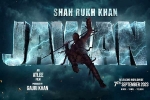 Jawan film, Red Chillies Entertainment, srk s jawan rights sold for a bomb, Shahrukh khan