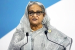 Sheikh Hasina latest breaking, Sheikh Hasina asylum, uk government has a shock for sheikh hasina, Uttar pradesh