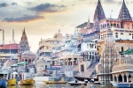 Varanasi latest, Varanasi, things you must absolutely do when you are in varanasi, Ios 18 1