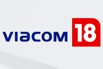 Viacom 18 and Paramount Global breaking, Viacom 18 and Paramount Global shares, viacom 18 buys paramount global stakes, Reliance