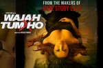 Nikki Galrani, Sharman Joshi, wajah tum ho hindi movie, Sherlyn chopra