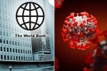 World Bank loans, World Bank during pandemic, world bank deploys 157 billion usd to battle coronavirus pandemic, World bank news World Bank loans, World Bank during pandemic, world bank deploys 157 billion usd to battle coronavirus pandemic, World bank news