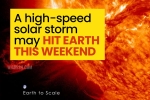 Solar Storm latest updates, Solar Storm predictions, a high speed solar storm may hit earth this weekend, National weather service Solar Storm latest updates, Solar Storm predictions, a high speed solar storm may hit earth this weekend, National weather service