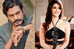 Nawazuddin Siddhiqui next film, Sunny Leone new film, nawazuddin siddiqui with sunny leone, Badlapur